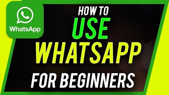 Step-by-Step WhatsApp Tutorial